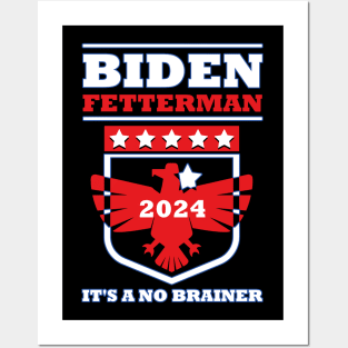 Biden Fetterman 2024 It's a No Brainer Funny Political Humor Posters and Art